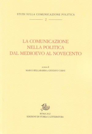 La comunicazione nella politica dal Medioevo al Novecento