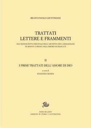 Trattati lettere e frammenti dai manoscritti originali dell’Archivio dei Camaldolesi di Monte Corona nell’Eremo di Frascati, vol. II