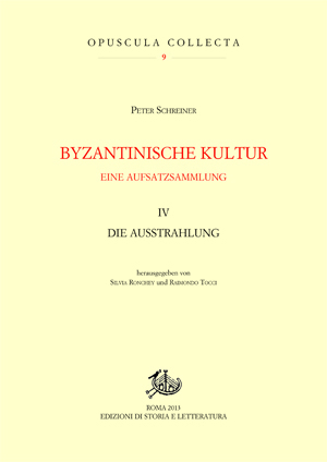 Byzantinische Kultur. IV. Eine Aufsatzsammlung