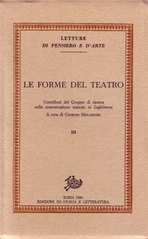 Le forme del teatro. III