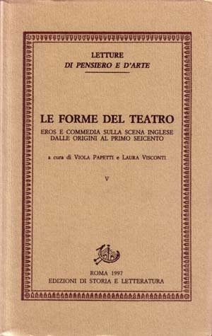 Le forme del teatro. V