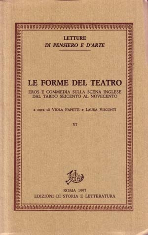 Le forme del teatro. VI