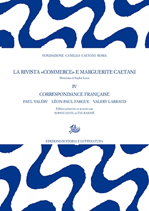 La rivista «Commerce» e Marguerite Caetani. IV.